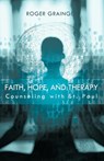 Faith, Hope, and Therapy - Roger Grainger - 9781426995835