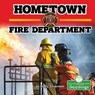 Hometown Fire Department - SILVERMAN,  Buffy - 9781427129642