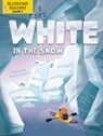 I Spy White in the Snow - Amy Culliford - 9781427152046