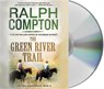 The Green River Trail -  - 9781427217448