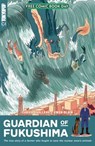 Guardian of Fukushima (FCBD 2022) - Fabien Grolleau - 9781427872685