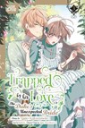 Trapped By His Love: The Duke's Unexpected Bride, Volume 3 - Kotoko ; Nimo Kakunimoto - 9781427880956