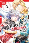 The Prince Is in the Villainess' Way!, Volume 3 - Minami Shiina ; Hiiro no Ame - 9781427882806