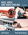 Data, Voice and Video Cabling - Jim (The Fiber Optic Association) Hayes ; Paul (Iowa State University) Rosenberg - 9781428334724