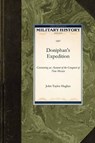 Doniphan's Expedition: Containing an Account of the Conquest of New Mexico - John Hughes - 9781429020886