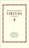 Benjamin Franklin's Virtues Journal: A Companion to Benjamin Franklin's Book of Virtues - Benjamin Franklin - 9781429093927