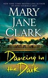 Dancing in the Dark - Mary Jane Clark - 9781429902977