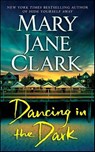 Dancing in the Dark - Mary Jane Clark - 9781429902977