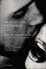 Manhattan Nocturne - Colin Harrison - 9781429905251
