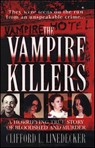 The Vampire Killers - Clifford L. Linedecker - 9781429906593