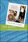 Art Geeks and Prom Queens - Alyson Noël - 9781429907385