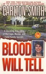 Blood Will Tell - Carlton Smith - 9781429908870