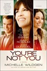 You're Not You - Michelle Wildgen - 9781429909969