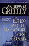 The Bishop and the Beggar Girl of St. Germain - Andrew M. Greeley - 9781429912235