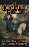 The Outstretched Shadow - Mercedes Lackey ; James Mallory - 9781429913027