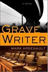 Gravewriter - Mark Arsenault - 9781429915861
