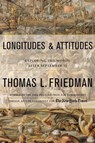 Longitudes and Attitudes - Thomas L. Friedman - 9781429916349