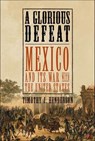 A Glorious Defeat - Timothy J. Henderson - 9781429922791