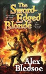 The Sword-Edged Blonde - Alex Bledsoe - 9781429925280
