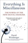 Everything Is Miscellaneous - David Weinberger - 9781429927956