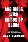 The Girls with Games of Blood - Alex Bledsoe - 9781429929431