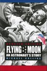Flying to the Moon - Michael Collins - 9781429929479