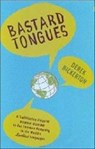 Bastard Tongues - Derek Bickerton - 9781429930307