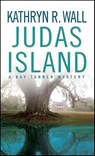 Judas Island - Kathryn R. Wall - 9781429931281