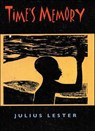 Time's Memory - Julius Lester - 9781429934220