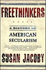 Freethinkers - Susan Jacoby - 9781429934756