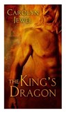 The King's Dragon - Carolyn Jewel - 9781429935142