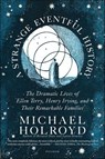 A Strange Eventful History - Michael Holroyd - 9781429939041