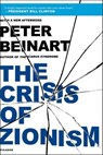 The Crisis of Zionism - Peter Beinart - 9781429943468