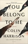 You Belong to Me - Colin Harrison - 9781429944625