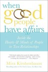 When Good People Have Affairs - Mira Kirshenbaum - 9781429944700