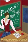 Schooled in Murder - Mark Richard Zubro - 9781429946346