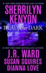 Dead After Dark - Sherrilyn Kenyon ; Susan Squires ; Dianna Love ; J.R. Ward - 9781429946674