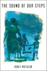 The Sound of Our Steps - Ronit Matalon - 9781429947664