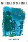 The Sound of Our Steps - Ronit Matalon - 9781429947664