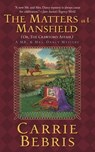 The Matters at Mansfield - Carrie Bebris - 9781429950817