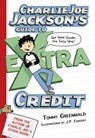 Charlie Joe Jackson's Guide to Extra Credit - Tommy Greenwald - 9781429955430