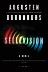 Sellevision - Augusten Burroughs - 9781429956734