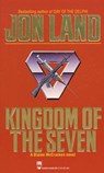 Kingdom of the Seven - Jon Land - 9781429957243