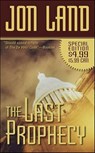 The Last Prophecy - Jon Land - 9781429957687
