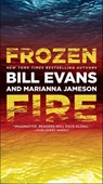 Frozen Fire - Bill Evans ; Marianna Jameson - 9781429958974