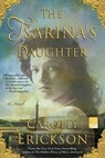 The Tsarina's Daughter - Carolly Erickson - 9781429960878