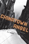 Chinatown Angel - A. E. Roman - 9781429966856