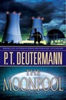 The Moonpool - P. T. Deutermann - 9781429967105