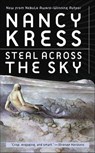 Steal Across the Sky - Nancy Kress - 9781429967655