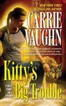 Kitty's Big Trouble - Carrie Vaughn - 9781429970082
